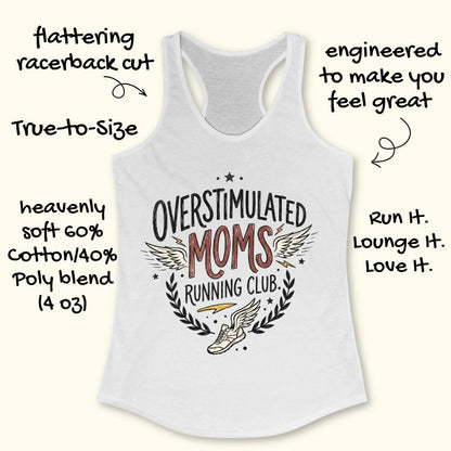 white tank top with the text overstimulated moms running club, on a white background