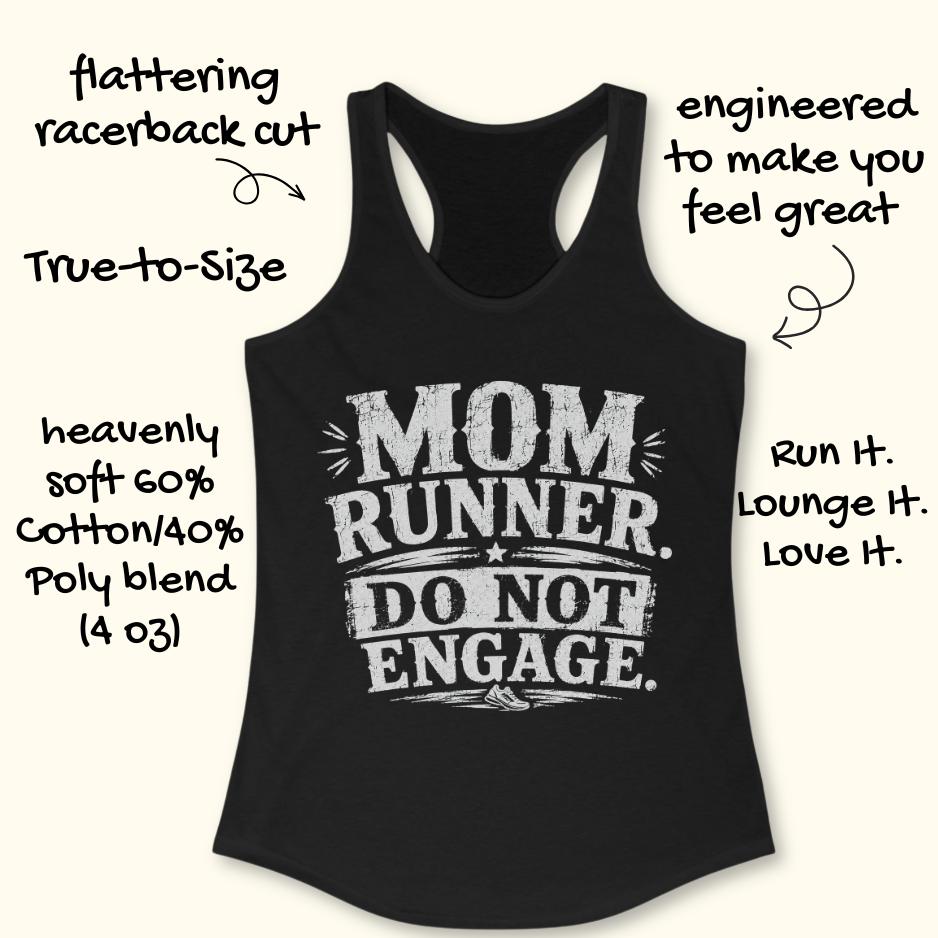 black tank top with the text - mom runner. do not engage. on a white background