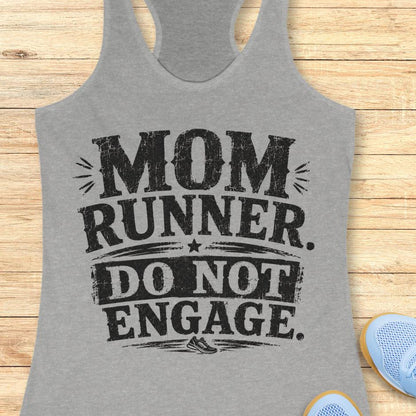 grey tank top with the text - mom runner. do not engage. on a wooden background