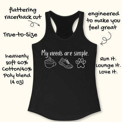 Black tank top with text My needs are simple, and graphics on a white background