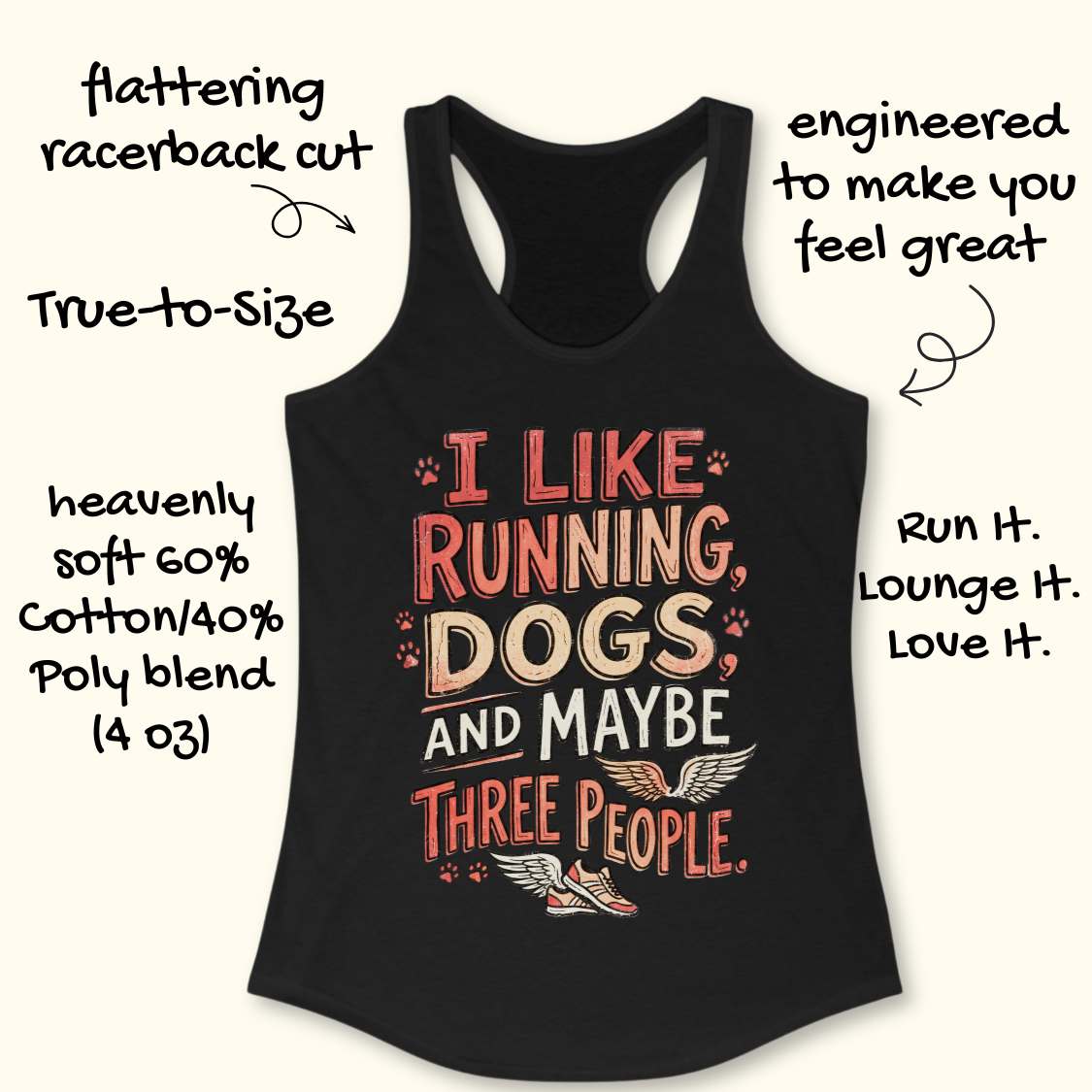 Black tank top with colorful text I like running, dogs, and maybe three people.  design on a white background