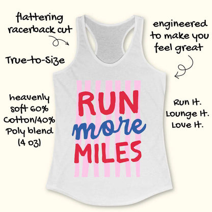 White tank top with 'RUN more MILES' text on a white background