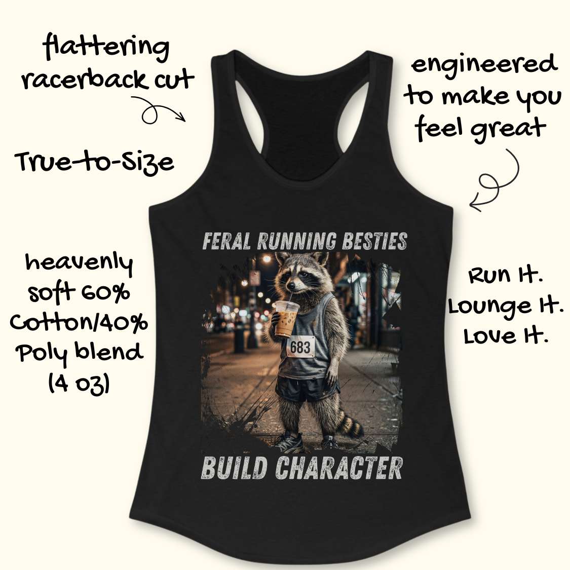 Black tank top with a graphic of a raccoon holding a coffee cup and text  "feral running besties build character" on a white surface.