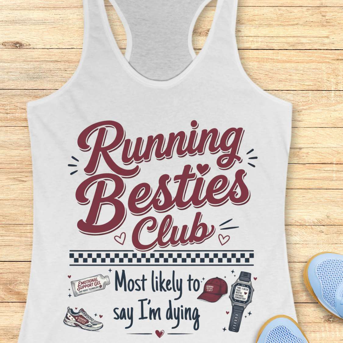 white tank top with 'Running Besties Club' text and graphics on a wooden surface