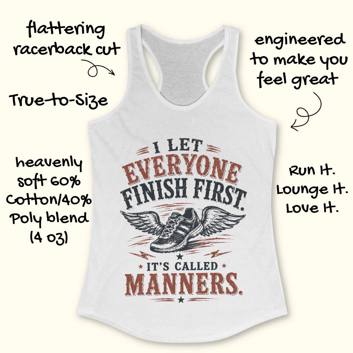 White tank top with text "I let everyone finish first. It's called manners." and graphic design on a white background