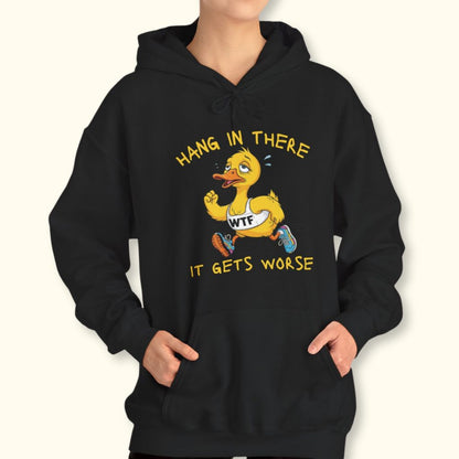 It Gets Worse Hoodie Sweatshirt