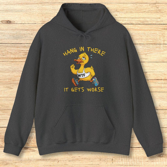 It Gets Worse Hoodie Sweatshirt