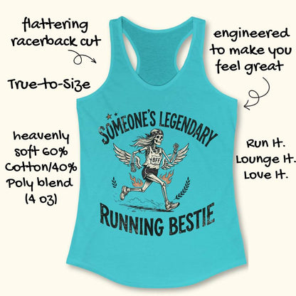 Turquoise tank top with running-themed design and text someone's legendary running bestie on a white background