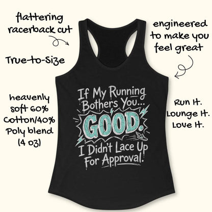 Black tank top with humorous text If my running bothers you...good. I didn't lace up for approval.   on a white background