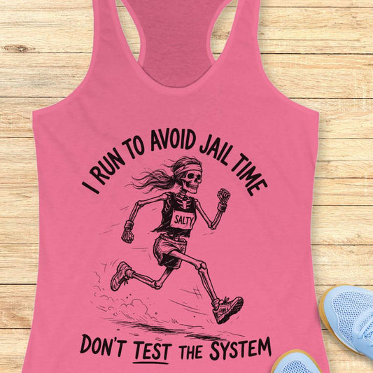 Pink tank top with skeleton graphic and text i run to avoid jail time don't test the system on a wooden surface