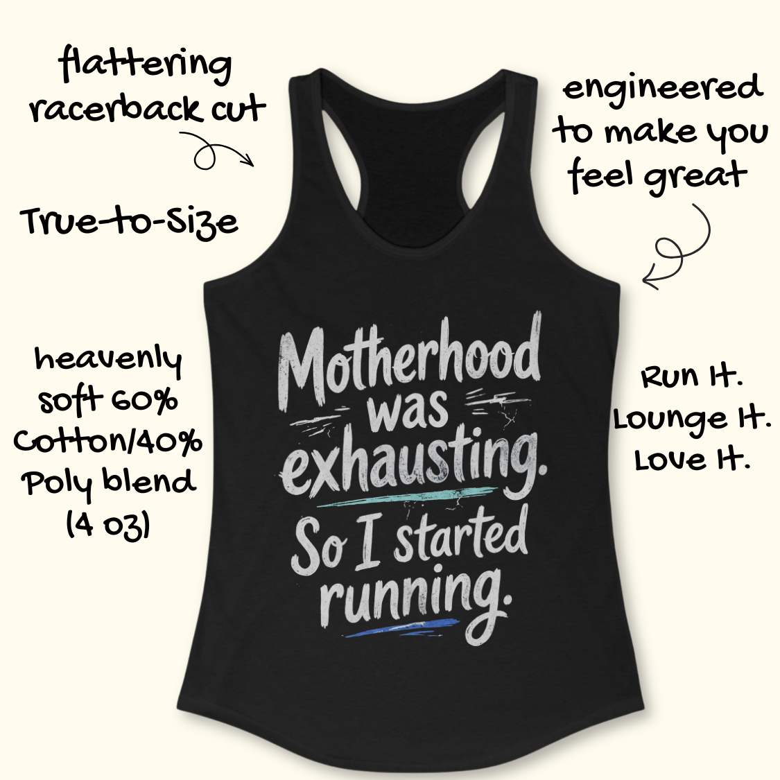 Black tank top with text motherhood was exhausting. So I started running.  on a white background