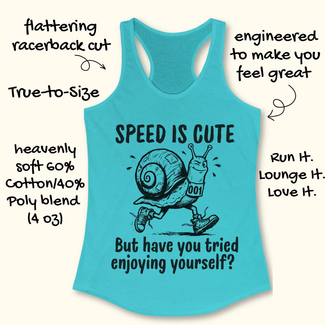 blue tank top with a snail image and text - speed is cute but have you tried enjoying yourself? on a white background