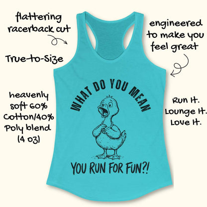 Blue tank top with a graphic and text what do you mean you run for fun, on a white background