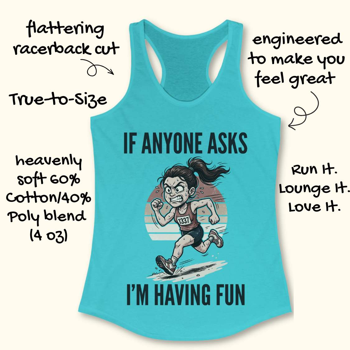 Blue tank top with a graphic of a runner and text if anyone asks I'm having fun on a white background