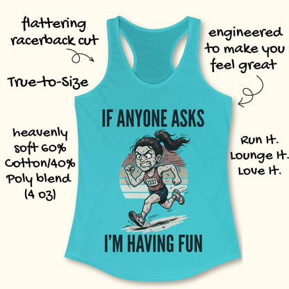 Blue tank top with a graphic of a runner and text if anyone asks I'm having fun on a white background