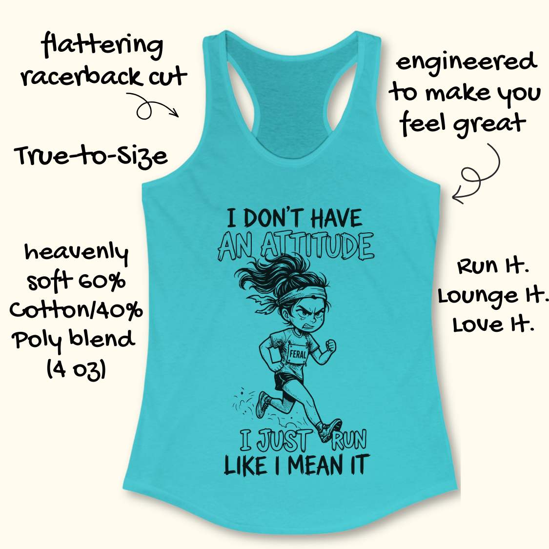 Blue tank top with graphic and text I don't have an attitude, I just run like I mean it, on a white background