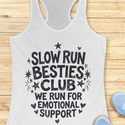 white tank top with 'Slow Run Besties Club' text on a wooden surface