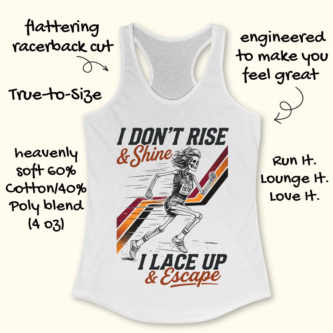 White tank top with graphic design and text I don't rise & shine, I lace up & escape, on a white background