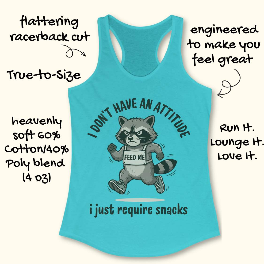 Blue tank top with raccoon graphic and text I don't have an attitude, I just require snacks, on a white background