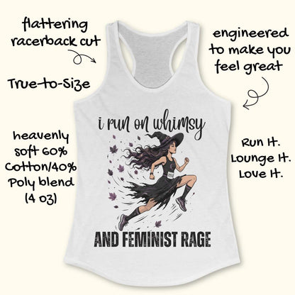 White tank top with graphic design and text  i run on whimsy and feminist rage, on a white background