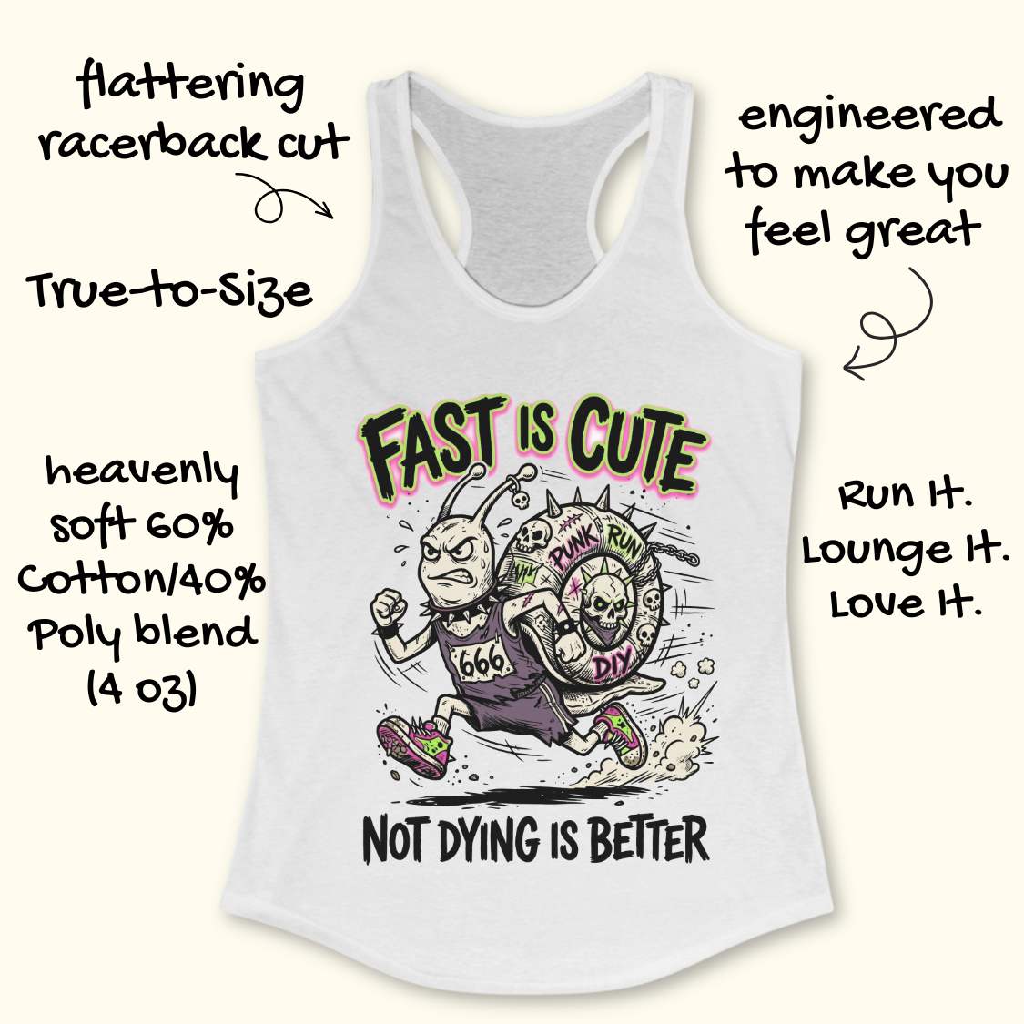White tank top with graphic design and text fast is cute not dying is better, on a white background