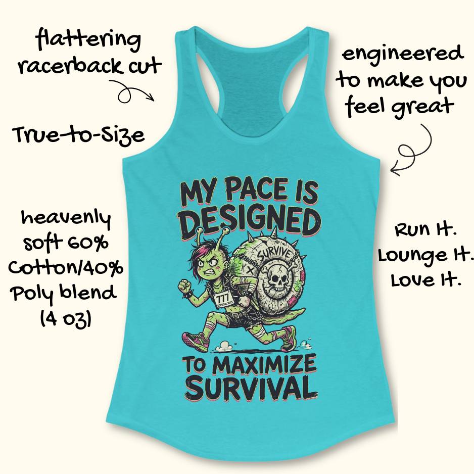 Blue tank top with graphic design and text my pace is designed to maximize survival, on a white background