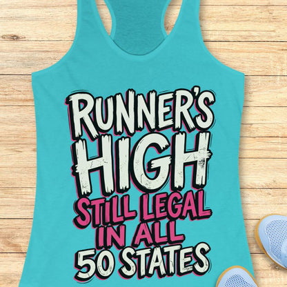 Turquoise tank top with 'Runner's High Still Legal in All 50 States' text on a wooden surface.