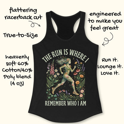 Black tank top with graphic design and text The run is where I remember who I am , on a white background