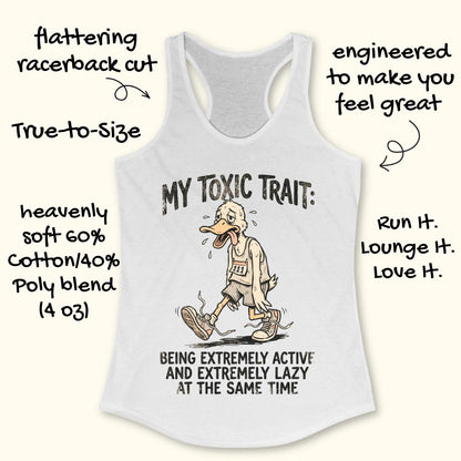 White tank top with cartoon character and text ' my toxic trait - being extremely active and extremely lazy at the same time', on a white background