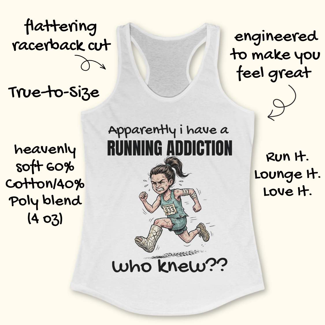 White tank top with running-themed design and text  'apparently I have a running addiction. who knew??'  on a white background