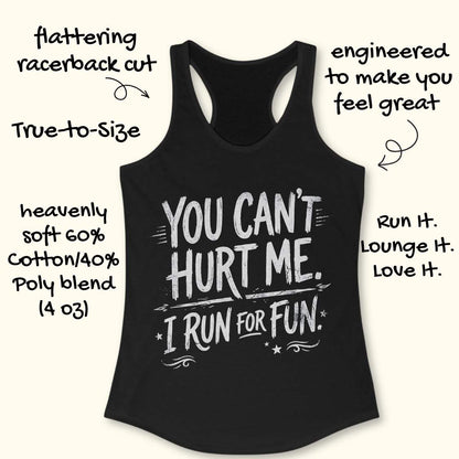 Black tank top with text 'You can't hurt me. I run for fun.' on a white background