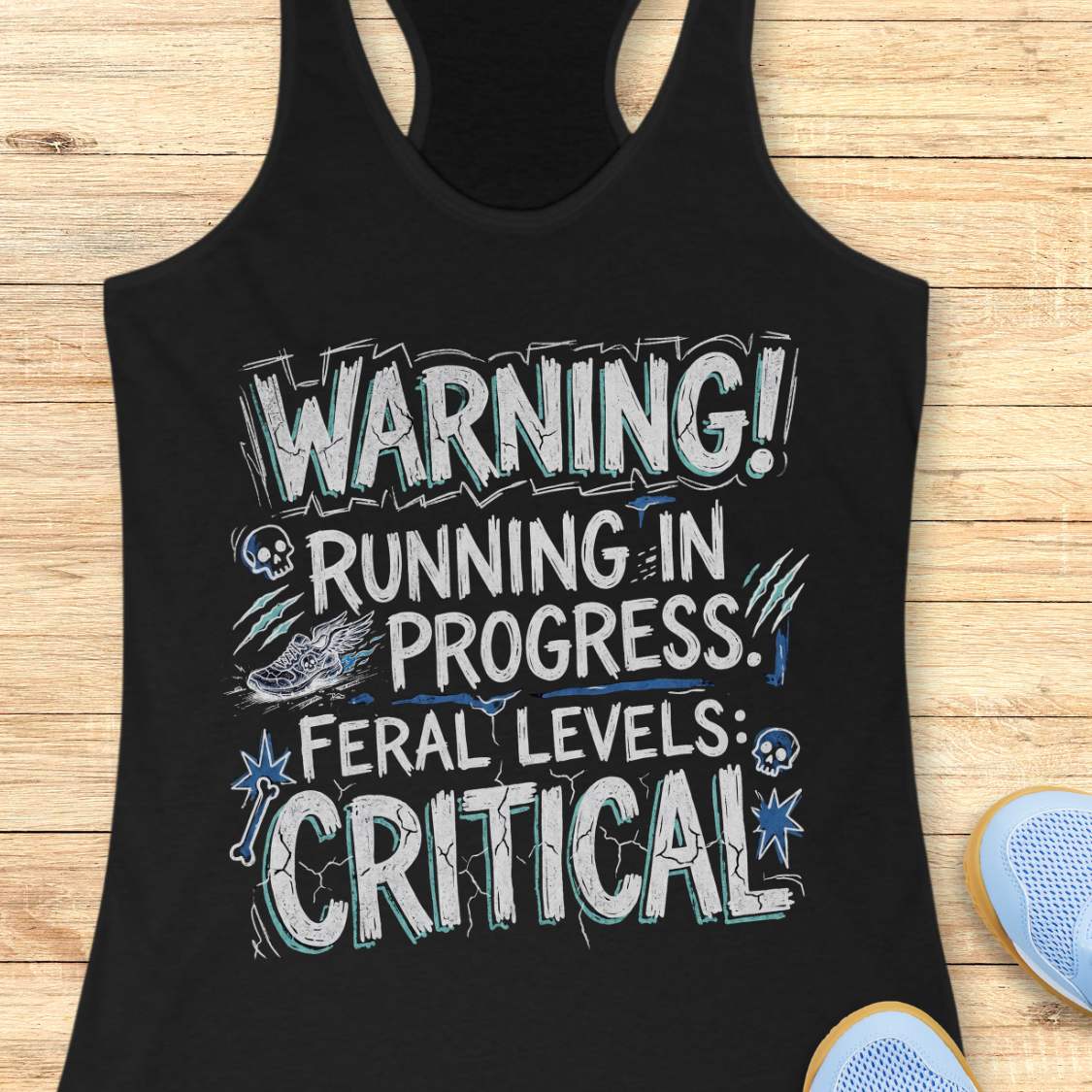 Black tank top with humorous text 'warning running in progress, feral levels critical' , design on a wooden surface