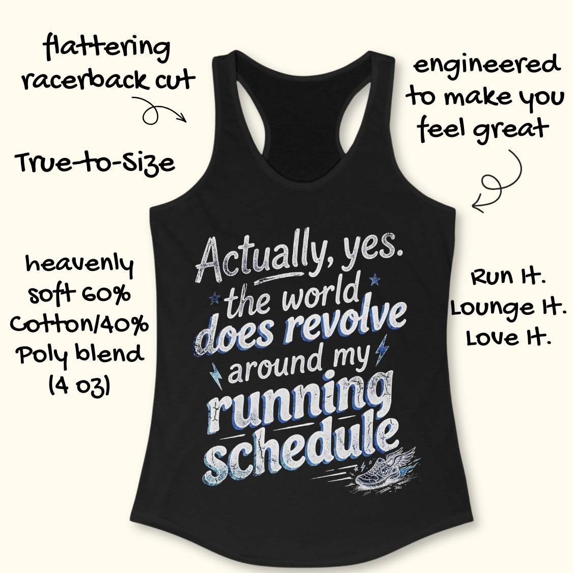 Black tank top with funny text 'Actually, yes. the world does revolve around my running schedule.',  on a white surface