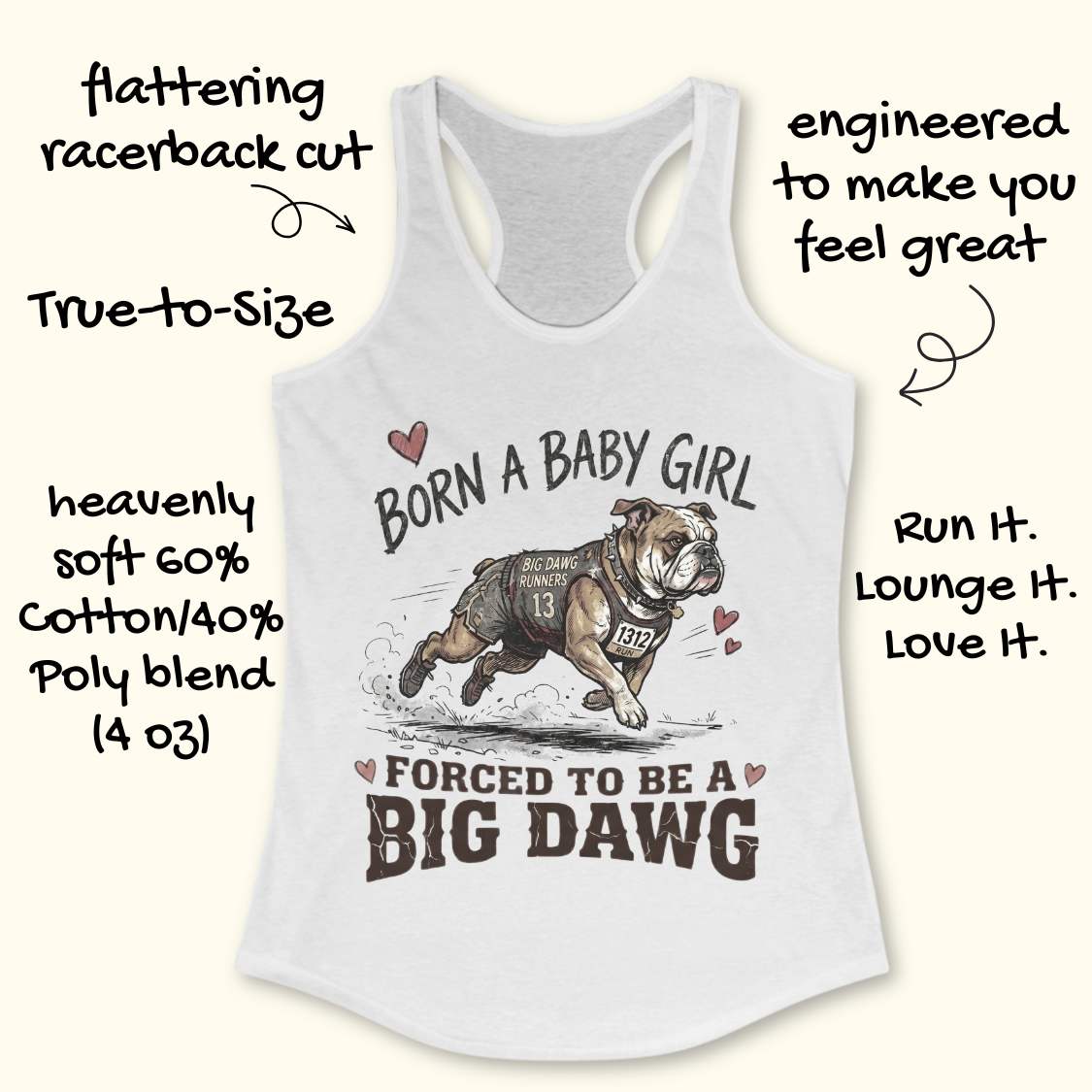White tank top with bulldog graphic and text 'Born a baby girl forced to be a BIG DAWG', on a white background