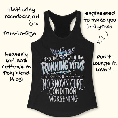 Black tank top with humorous text 'infected with the running virus. No known cure, condition worsening', design on a white background