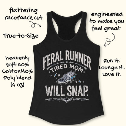 Black tank top with 'Feral Runner Tired Mom Will Snap' text and graphics on a white background
