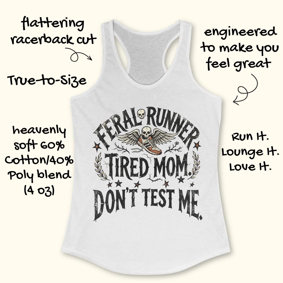 White tank top with text 'feral runner, tired mom. Don't test me.',  design on a white background