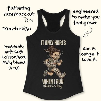 Black tank top with graphic and text 'It only hurts when I run (thanks for asking)', on a white background