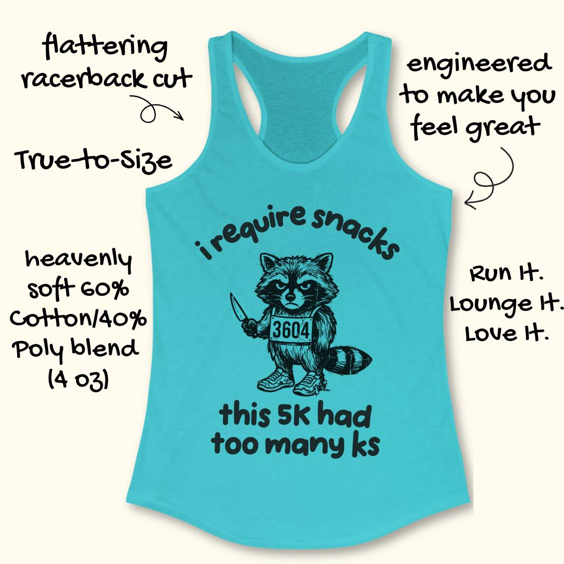 Blue tank top with a raccoon graphic and text 'i require snacks, this 5k had too many ks', on a white background