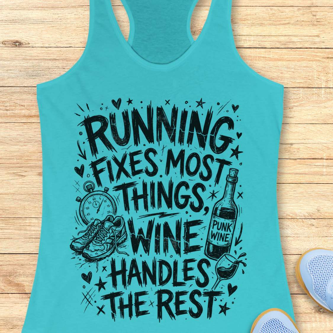 blue tank top with black graphic design and text 'running fixes most things, wine handles the rest', on a wooden surface