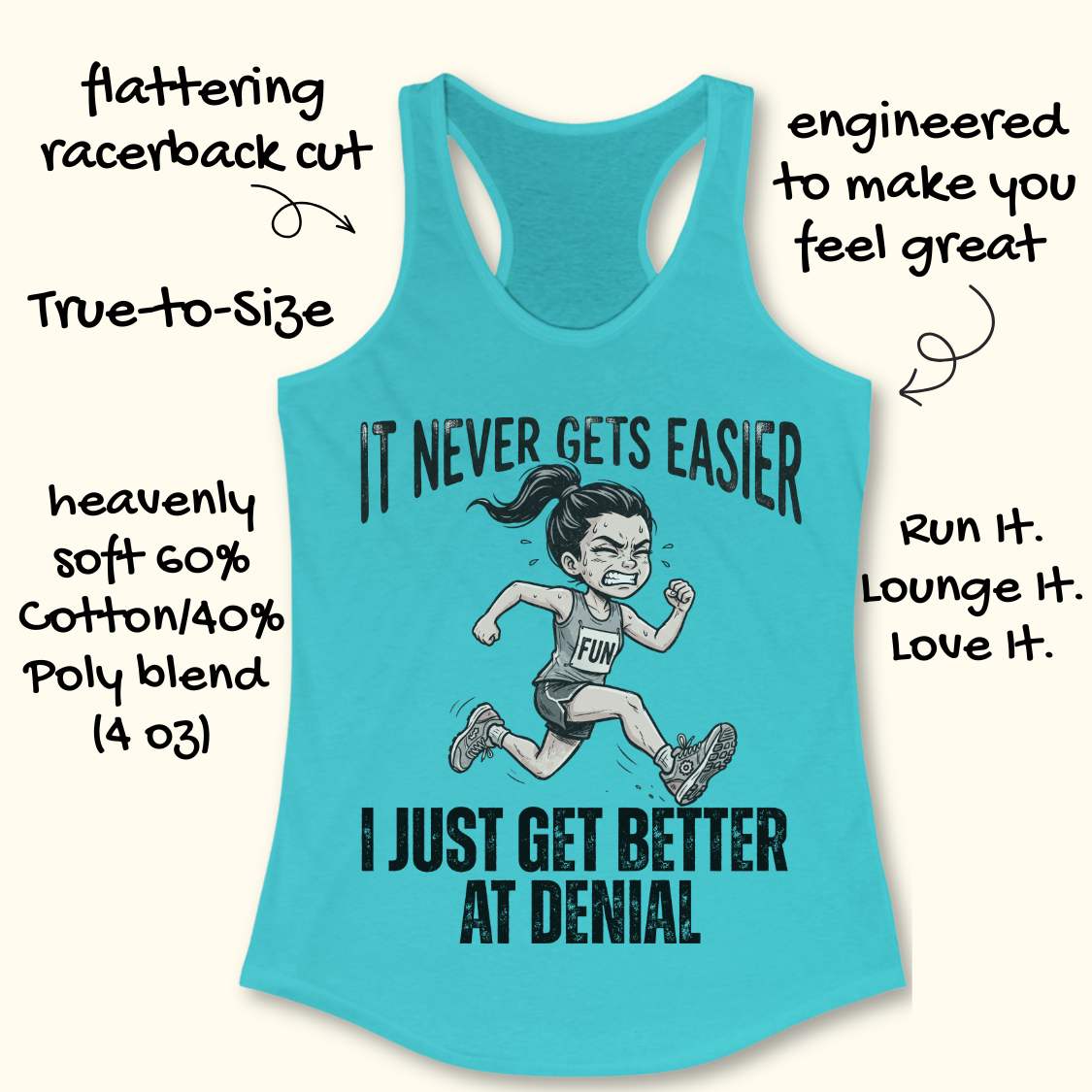 blue tank top with black graphic design and text 'it never gets easier, I just get better at denial', on a white surface