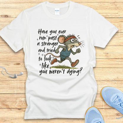 Funny Running Shirt Women Runners T-Shirt You Weren't Dying