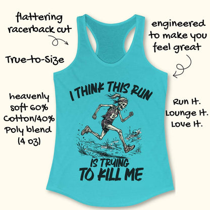 blue tank top with graphic design of a runner skeleton and text 'I think this run is trying to kill me', on a wooden surface
