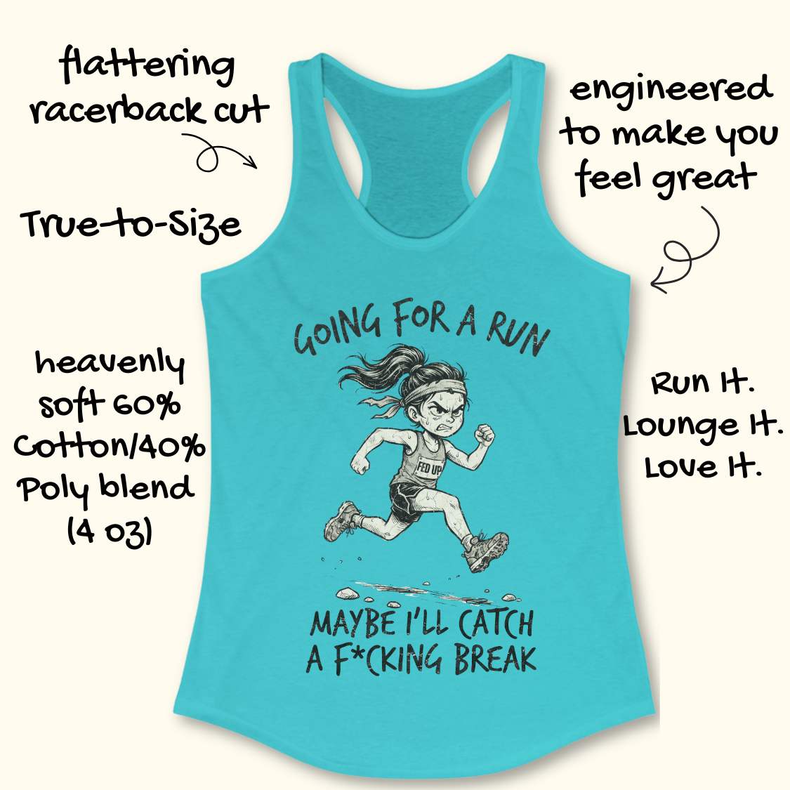 A blue racerback tank top laid flat on a light wood background, featuring a black line art illustration of an angry female runner with the text 'GOING FOR A RUN' above and 'MAYBE I'LL CATCH A F*CKING 