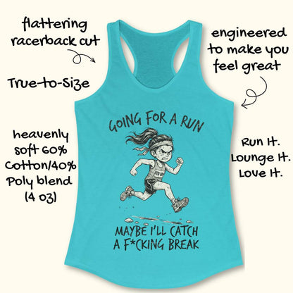 A blue racerback tank top laid flat on a light wood background, featuring a black line art illustration of an angry female runner with the text 'GOING FOR A RUN' above and 'MAYBE I'LL CATCH A F*CKING 