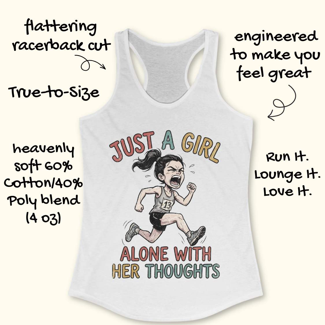 A white racerback tank top with a graphic of a running girl and the text 'JUST A GIRL ALONE WITH HER THOUGHTS' on a light cream background, surrounded by promotional handwritten text callouts.