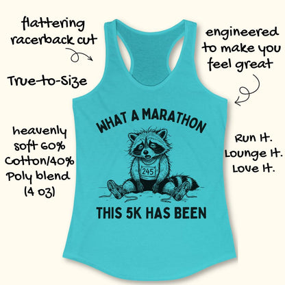 A turquoise racerback tank top with a raccoon graphic and the text 'WHAT A MARATHON THIS 5K HAS BEEN' on a light beige background, surrounded by black handwritten marketing callouts.