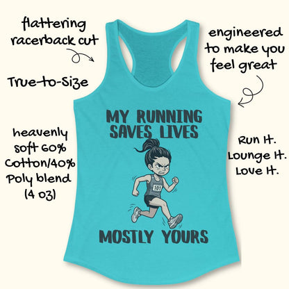 A turquoise racerback tank top with a printed graphic of a runner and the text 'MY RUNNING SAVES LIVES MOSTLY YOURS' on a light beige background, surrounded by handwritten marketing callouts.