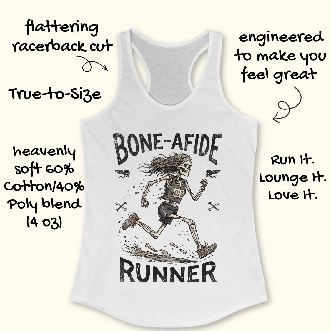 White racerback tank top with a black graphic of a running skeleton and the text 'BONE-AFIDE RUNNER' on a light cream background, surrounded by promotional handwritten text callouts.