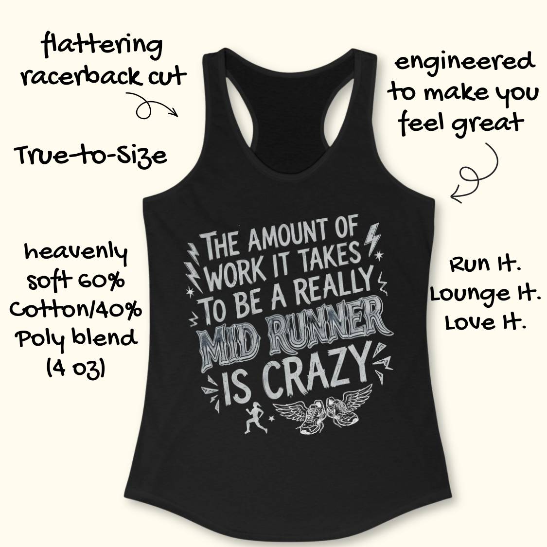 Black racerback tank top with a white graphic text print reading 'THE AMOUNT OF WORK IT TAKES TO BE A REALLY MID RUNNER IS CRAZY' on a light beige background with decorative text callouts around the product.